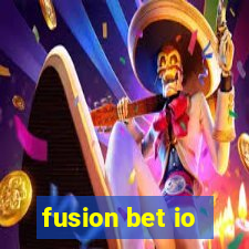 fusion bet io